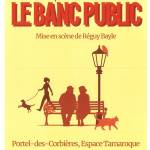 THÉÂTRE : LE BANC PUBLIC